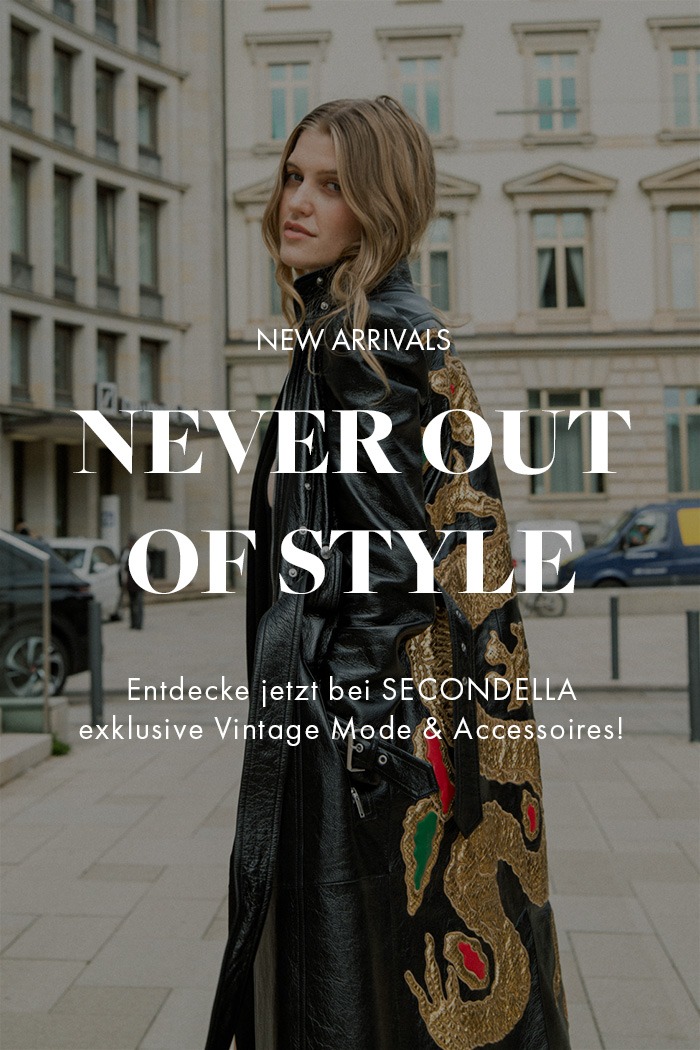 Never out of style - Entdecke Vintage Designermode & Accesoires bei SECONDELLA