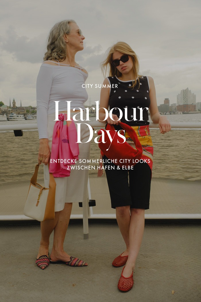 Harbour Days: Sommerliche Designer-Looks zwischen Hafen & City