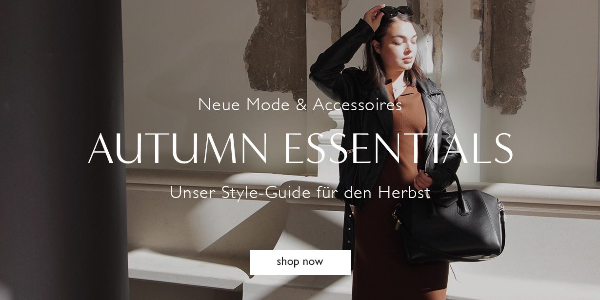 Autumn Essentials - Unser Style-Guide für den Herbst 2022