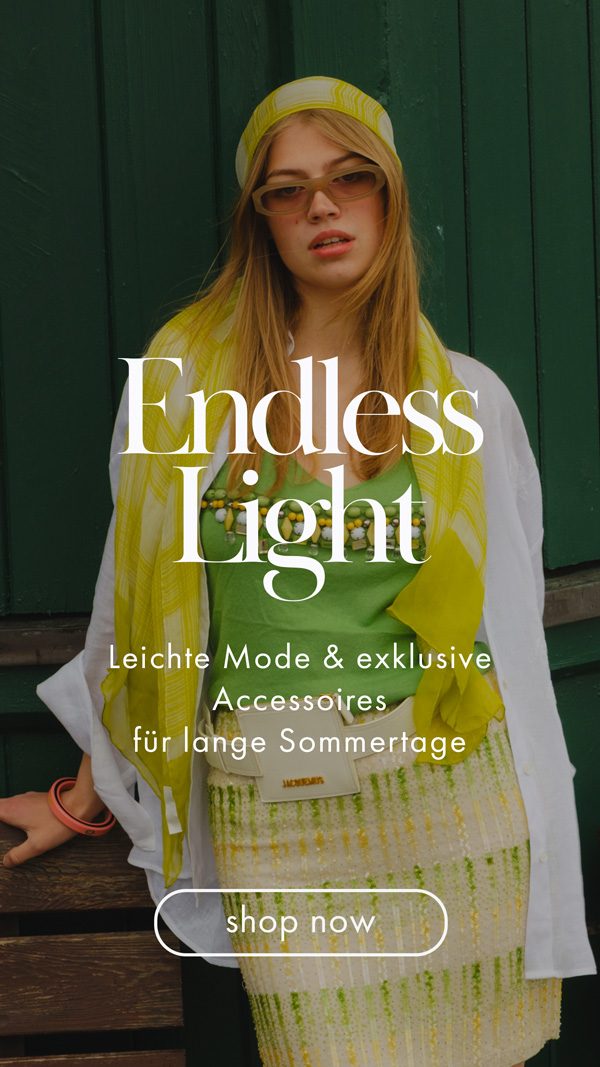 Endless Light – Leichte Mode & exklusive Accessoires für lange Sommertage