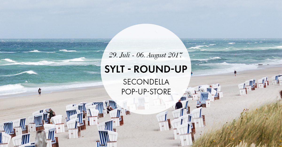 Sylt Round-up 2017 - SECONDELLA Pop-Up-Store